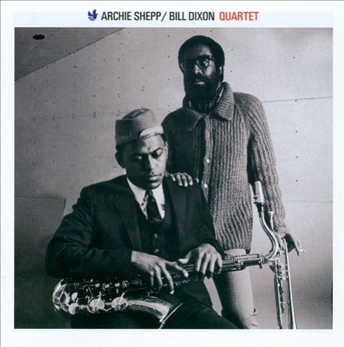 Archie Shepp/bill Dixon Quartet