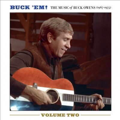 Buck Em!: The Music Of Buck Owens, Vol. 2