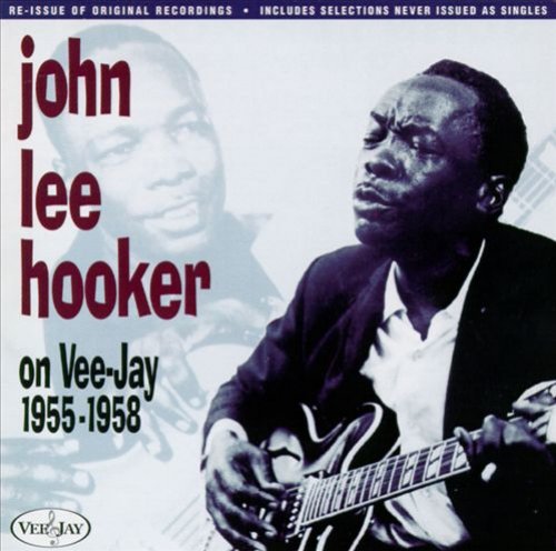 John Lee Hooker On Vee-jay, 1955-1958
