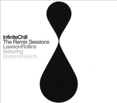 Infinite Chill: The Remix Sessions