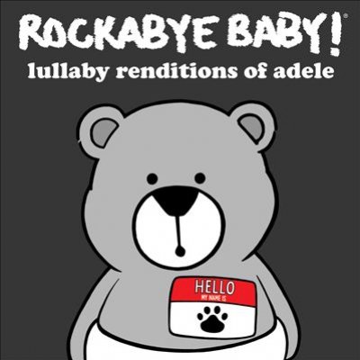 Rockabye Baby! Lullaby Renditions Of Adele