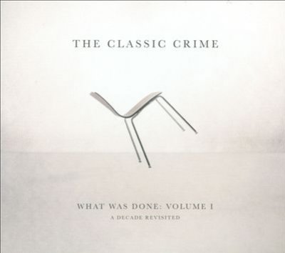 What Was Done, Vol. 1: A Decade Revisited