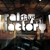 Rainy Days Factory - List pictures