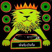 Dub Club - List pictures