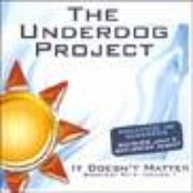 The Underdog Project - List pictures