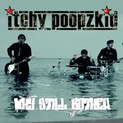 Itchy Poopzkid - List pictures