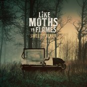 Like Moths To Flames - List pictures