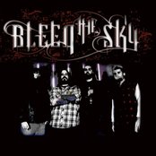 Bleed The Sky - List pictures