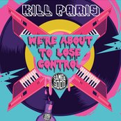 Kill Paris - List pictures