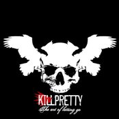 Kill Pretty - List pictures