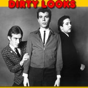 Dirty Looks - List pictures