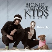 Bionic Ghost Kids - List pictures