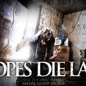 Hopes Die Last - List pictures