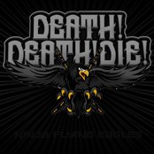 Death! Death! Die! - List pictures