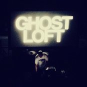 Ghost Loft - List pictures