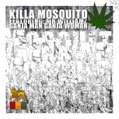 Killa Mosquito - List pictures