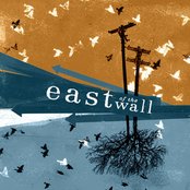 East Of The Wall - List pictures