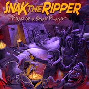 Snak The Ripper - List pictures